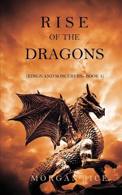 Rise of the Dragons (Kings and Sorcerers--Book 1) - Rice, Morgan