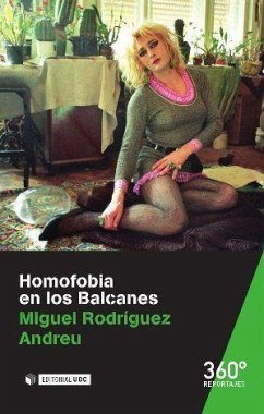 Homofobia en los Balcanes - Rodríguez Andreu, Miguel