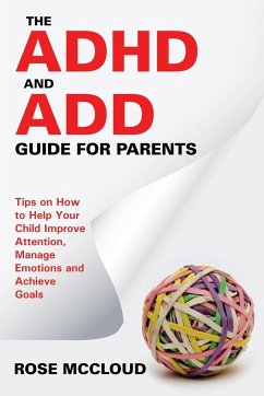 The ADHD and ADD Guide for Parents - McCloud, Rose