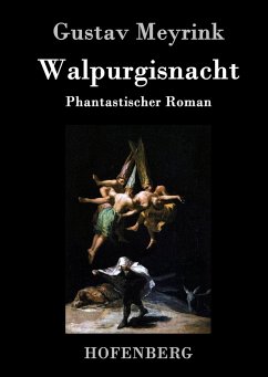 Walpurgisnacht: Phantastischer Roman Gustav Meyrink Author
