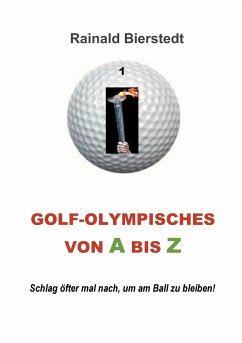 Golf - Olympisches von A bis Z - Bierstedt, Rainald