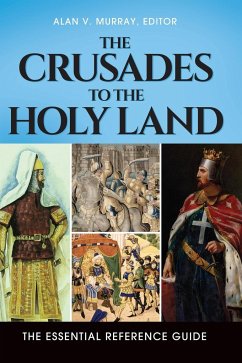 The Crusades to the Holy Land - Murray, Alan