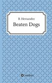 Beaten Dogs