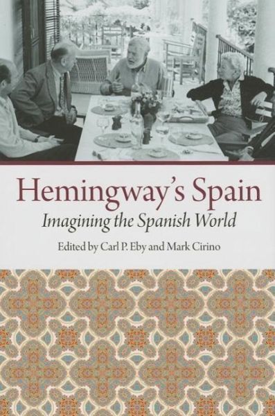 Hemingway's Spain Hemingway's Spain