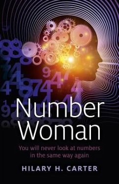 Number Woman: You Will Never Look at Numbers in the Same Way Again - Carter, Hilary