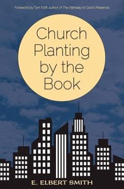 Church Planting by the Book - Smith, Elbert