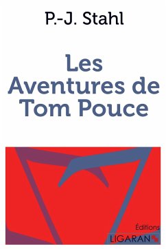 Les Aventures de Tom Pouce - P. -J. Stahl