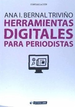 Herramientas digitales para periodistas - Bernal Triviño, Ana Isabel