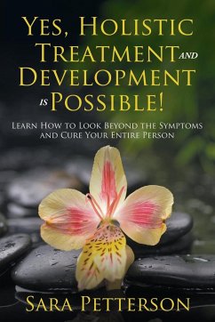 Yes, Holistic Treatment and Development is Possible! - Petterson, Sara