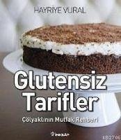 Glutensiz Tarifler - Vural, Hayriye