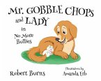 Mr. Gobble Chops and Lady: No More Bullies