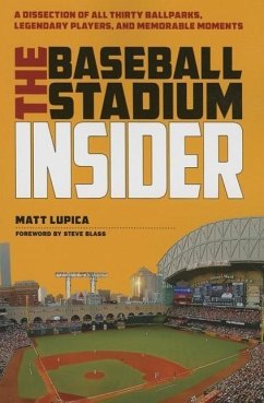 The Baseball Stadium Insider - Lupica, Matt