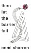 then let the barrier fall - Bild 1