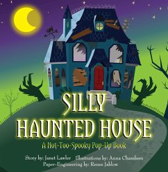 Silly Haunted House: A Not-Too-Spooky Pop-Up Book - Lawler, Janet