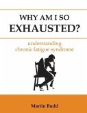 Why Am I So Exhausted: Understanding chronic fatigue syndrome