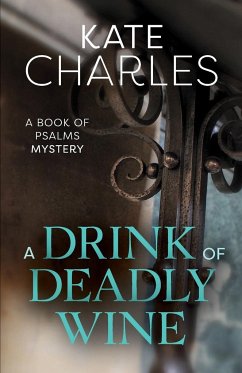 A Drink of Deadly Wine - Charles, Kate