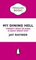 My Dining Hell - Rayner, Jay