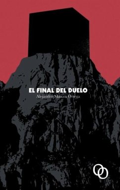 El final del duelo - Marcos Ortega, Alejandro; Arias de Reyna, Inés
