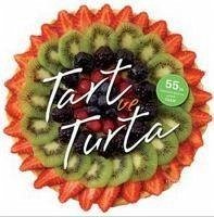 Tart ve Turta - 55in Üzerinde Leziz ve Pratik Tarif - Bardi, Carla