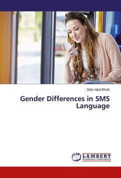 Gender Differences in SMS Language - Bhatti, Zafar Iqbal
