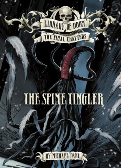 The Spine Tingler - Dahl, Michael (Author)