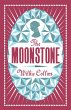 The Moonstone: Annotated Edition (Alma Classics Evergreens): Wilkie Collins