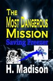 Most Dangerous Mission (eBook, ePUB)