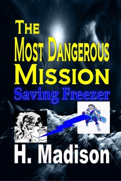 Cover Most Dangerous Mission (eBook, ePUB)