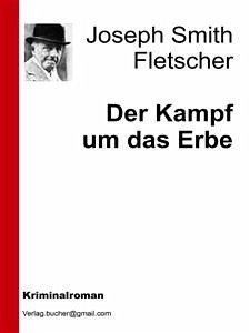 Der Kampf um das Erbe (eBook, ePUB) - Smith Fletscher, Joseph