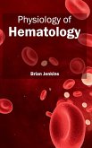 Physiology of Hematology Physiology of Hematology