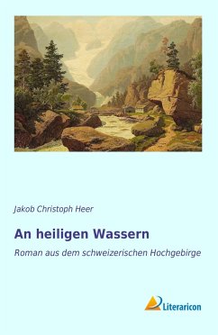 An heiligen Wassern - Heer, Jakob Chr.