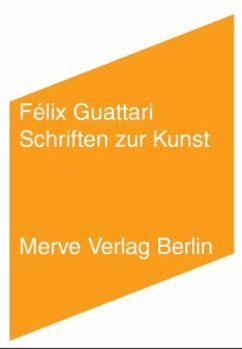 Schriften zur Kunst - Guattari, Félix