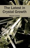 The Latest in Crystal Growth