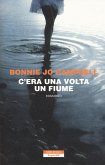 C'era una volta un fiume C'era una volta un fiume