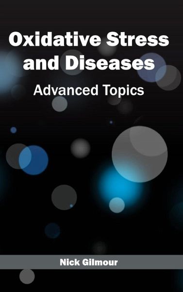 Oxidative Stress and Diseases Oxidative Stress and Diseases