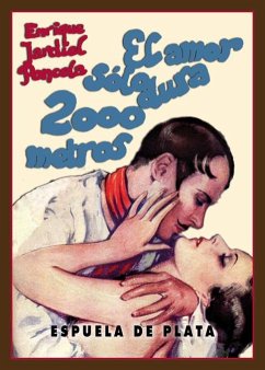 El amor sólo dura 2000 metros : comedia de la vida de Hollywood, en cinco actos - Jardiel Poncela, Enrique; Gallud Jardiel, Enrique