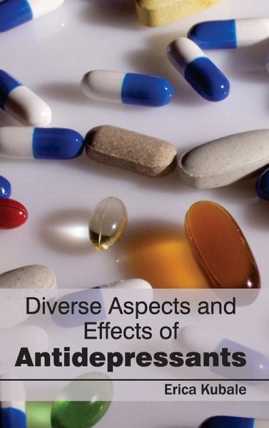 Diverse Aspects and Effects of Antidepressants Diverse Aspects and Effects of Antidepressants
