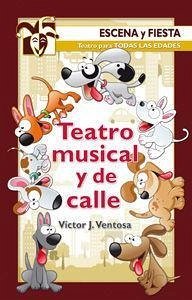 Teatro musical y de calle - Ventosa Pérez, Víctor Juan