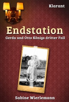 Endstation. Schwabenkrimi (eBook, ePUB) - Wierlemann, Sabine