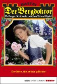 Die Rose, die keiner pflückte / Der Bergdoktor Bd.1750 (eBook, ePUB)