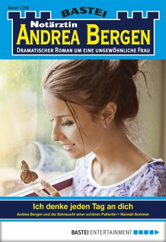 Ich denke jeden Tag an dich / Notärztin Andrea Bergen Bd.1268 (eBook, ePUB) - Sommer, Hannah