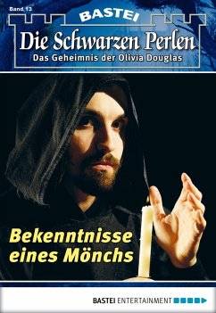 Bekenntnisse eines Mönchs / Die schwarzen Perlen Bd.13 (eBook, ePUB) - Winterfield, O. S.