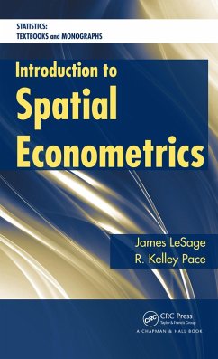 Introduction to Spatial Econometrics (eBook, PDF) - Lesage, James; Pace, Robert Kelley