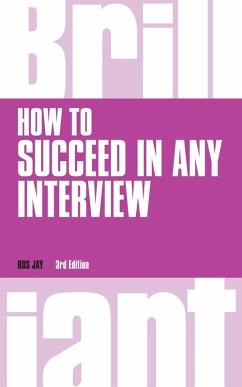 How to Succeed in any Interview PDF eBook (eBook, PDF) - Jay, Ros