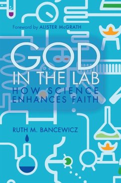 God in the Lab (eBook, ePUB) - Bancewicz, Ruth