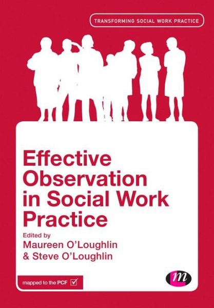 Effective Observation in Social Work Practice (eBook, PDF) Effective Observation in Social Work Practice (eBook, PDF)