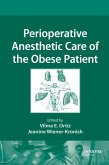 Perioperative Anesthetic Care of the Obese Patient (eBook, PDF)