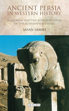 Ancient Persia in Western History (eBook, PDF) - Samiei, Sasan