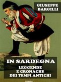 In Sardegna leggende e cronache dei tempi antichi (eBook, ePUB)