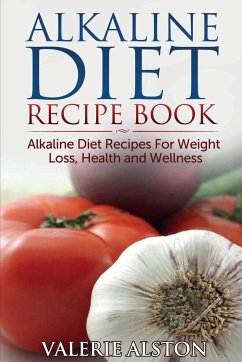 Alkaline Diet Recipe Book - Alston, Valerie